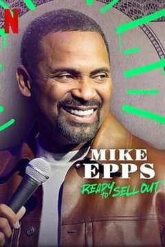 免费在线观看《Mike Epps Ready to Sell Out》