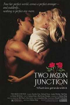 免费在线观看《偷月情 Two Moon Junction》