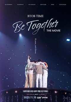 免费在线观看《BTOB TIME: Be Together The Movie》